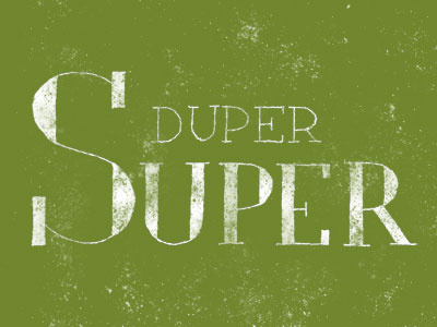 Duper Super lettering sketch type typography