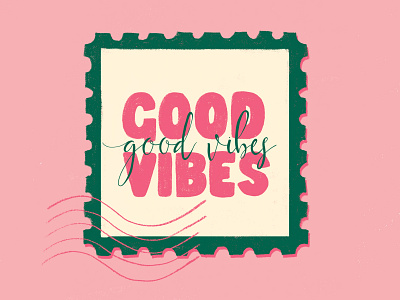 Good Vibes bright colors design drawing flat illustration good vibes hand drawn hand lettering hand made font illustration lettering pink quote quote design stamp type typography