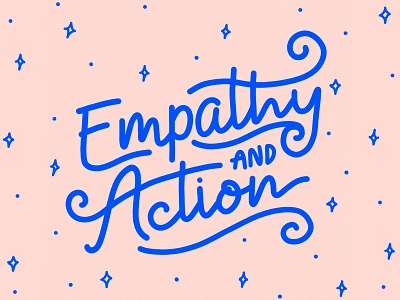 Empathy and Action action black lives matter blacklivesmatter blm blue design drawing empathy flat illustration hand drawn hand lettering illustration lettering pink quote script type typography