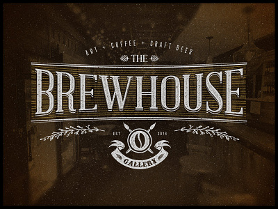 The Brewhouse Gallery | Logo art beer coffee craft hand lettering logo print studio typography vintage