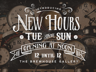 New Hours | The Brewhouse Gallery art beer branding coffee craft beer gallery hand lettering happy hour hours retro vintage