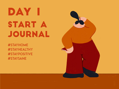 DAY 1 - Start a journal adobe photoshop character design covid 19 illustration illustrator journal orange positive quarantine sane stay home stay safe