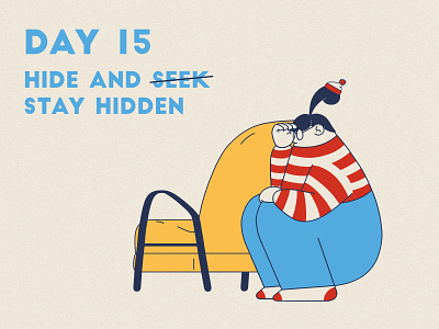 DAY 15 - Hide and Stay Hidden adobe photoshop character design covid 19 flat grain graphic design hidden hide hide and seek illustration illustrator product illustration quarantine stay home stay safe