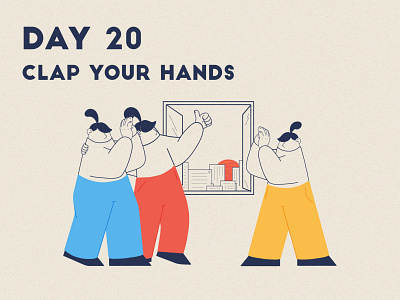 DAY 20 - Clap Your Hands adobe photoshop applause character design clap clap hands clapforcarers covid 19 flat front line grain graphic design illustration illustrator key worker product illustration quarantine stay home stay safe thankyou