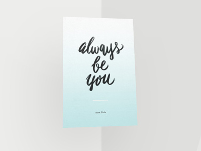 Handlettered "always be you" calligraphy design handletter handlettering handwriting lettering mockup