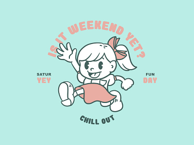 Is it weekend yet? cute art cute illustration design graphic design illustration lineart tshirt design typography