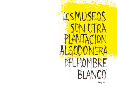 Basquiat Quote art basquiat brush lettering museum quote