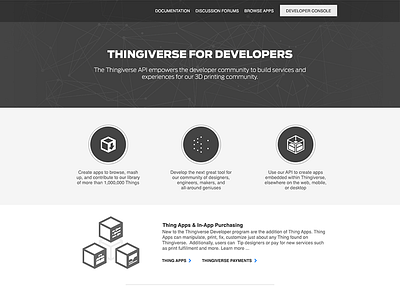 Thingiverse Developer Console - Landing Page developer console developer platform makerbot platform thingiverse ui design ux design work