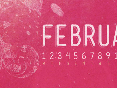 February - Type Treatment february lost type co op texture typography wallpaper work in progress