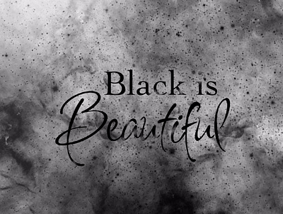 Black is beautiful typography illustration 2 blackandwhite blackisbeautiful blacklivesmatter blm design digital art illustration procreate smoke