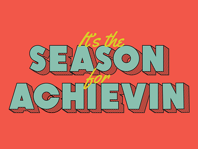 Achieve Season color design digital illustration graphicdesign illustration minimal typedesign typography vector