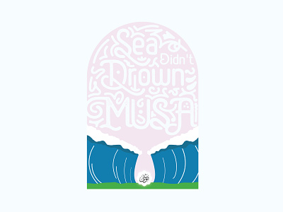 Nabi Musa Alaihisallam alquran design flat illustration illustrator islam logo moses musa muslim ocean prophet sea shape typo typography water wave