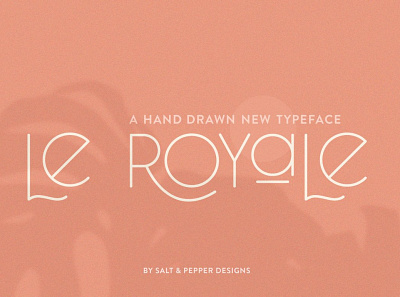 Le Royale Font branding classic font design display font download font download fonts elegant font font font design fonts graphic design lettering logo font logo fonts logotype retro font typeface typefaces typography vintage font