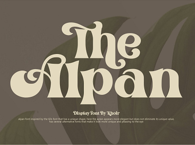 The Alpan Display Font best fonts branding download font elegant font font font design fonts graphic design lettering logo font logo fonts retro font serif font typeface typeface design typefaces typography vintage design vintage font vintage lettering