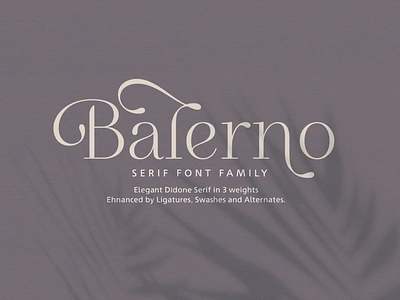 Balerno Serif Font Family branding didone display font elegant font font font family fonts graphicdesign lettering ligatures logo font modern font opentype serif font swashes type family typeface typefaces typography vintage font