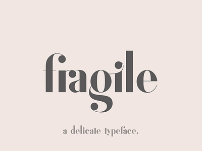 Fragile - A Delicate Typeface