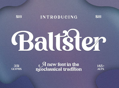 Baltster Neoclassic Font classic font design display font elegant font font font design fonts graphic design lettering logo font retro font serif serif font serif fonts typeface typeface. lettering typefaces typography vintage font vintage lettering