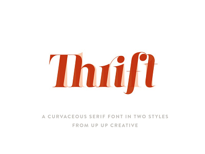 Thrift - Serif Font in Two Styles branding classic font display font elegant font font font design font duo fonts graphic design lettering logo font logo fonts retro font serif font serif typeface type design typeface typefaces typography vintage font