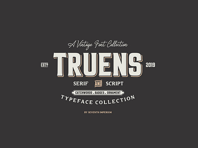 Truens Font Family - Serif & Script Typeface Collection badges branding catchwords design font font design fonts graphic design logo logo font logo fonts ornaments script font script fonts serif font serif fonts typeface typefaces vintage font vintage fonts