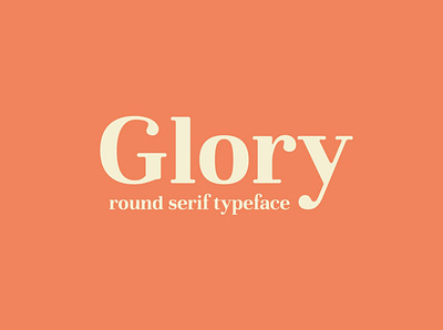 Glory - Round Serif Font best fonts branding classic font display font download font elegant font font font design fonts graphic design lettering logo font retro font serif font type design typeface typefaces typography vintage font vintage lettering