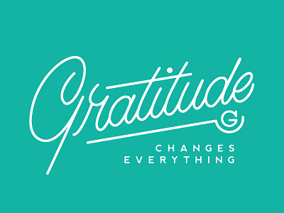 Gratitude Changes Everything adventure death gramr gratitude gratitude hand lettering lettering skull type typography