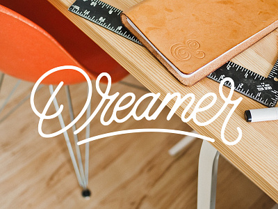 Dreamer design dream dreamer hand drawn hand lettering hand type lettering monoline script type typography