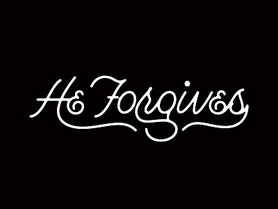 He Forgives
