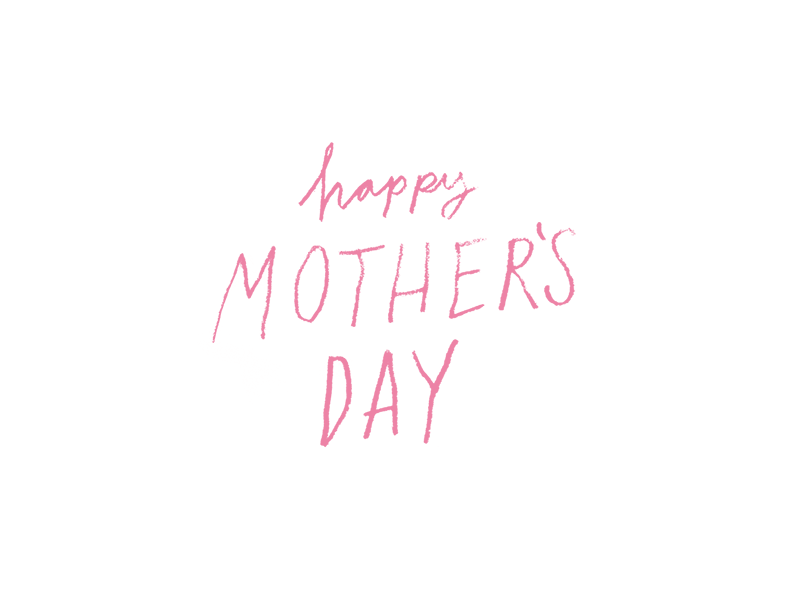 Happy Mother's Day day gif handlettering happy lettering mother mothers day type typography