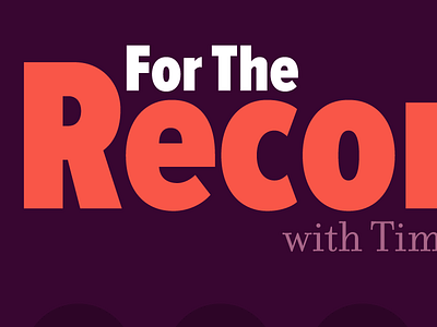For The Record for the record interviews podcast radio show tim smith tower media