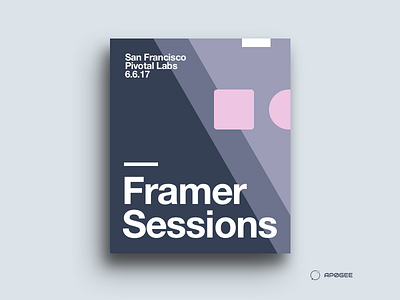 Framer Sessions @ Pivotal SF clean framer graphic minimal poster sf shapes swiss