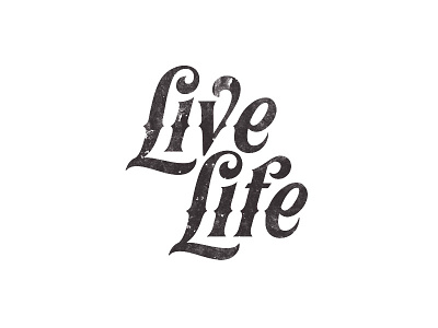 Live Life-Typography design typeface typography vintage