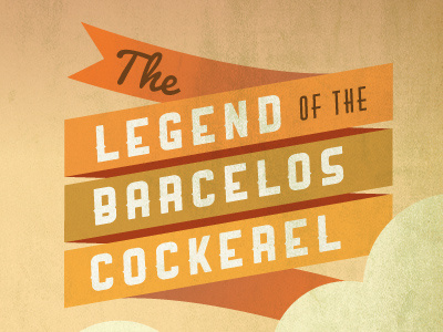 Legend of the Barcelos illustration nandos ribbon typography vector vintage warm