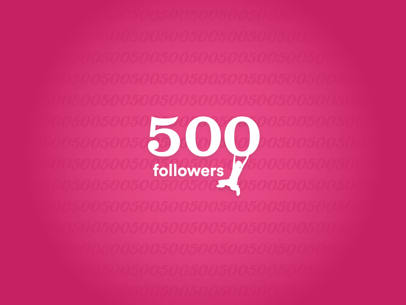 500 Followers! designed by Joe Taylor. 