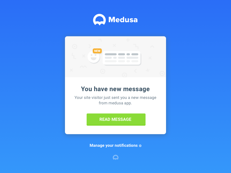 You have new message @ getmedusa.com chat notification email notification new message message ui email