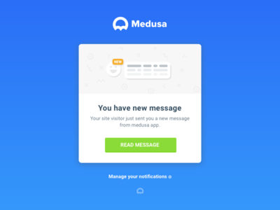 You have new message @ getmedusa.com
