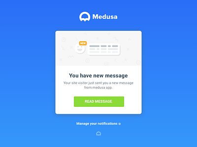 You have new message @ getmedusa.com chat notification email email notification message new message ui