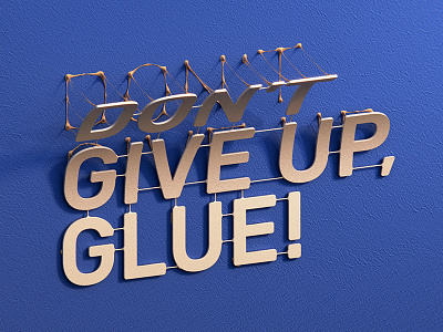 Dont give Up! 3D Typography Work 3d 3d type architecture design motivation type design typo typography