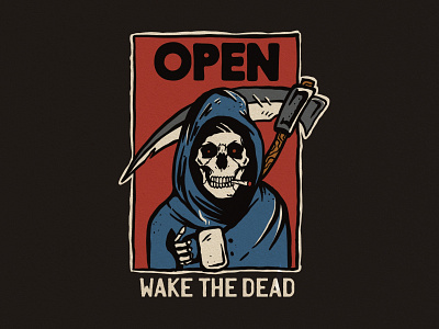 Wake the dead
