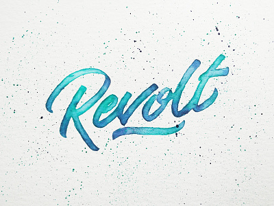 Revolt blue calligraphy gradient hand lettered handmade lettering revolt splatter type