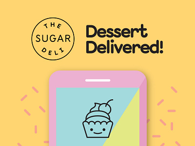 Sugar deli app advertisement app brand identity branding branding design candy cute delivery delivery app dessert desserts logo sugar