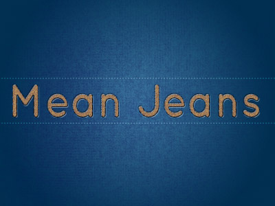 Mean Jeans