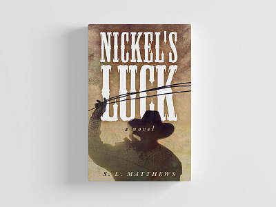 Nickel's Luck book book cover design print western