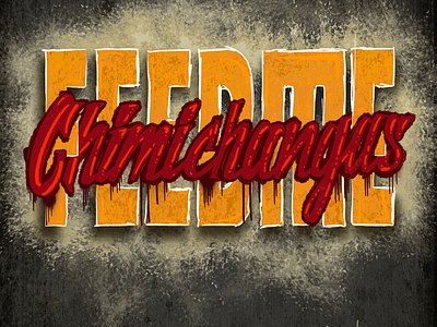 Feed me chimichangas chimichangas glow learning lettering process procreate app typography work in progress