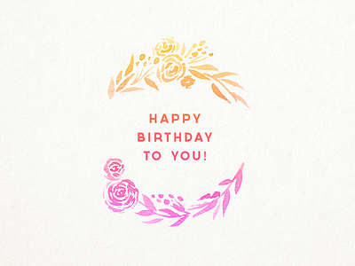 Happy Birthday! birthday bright card floral gradient texture watercolor