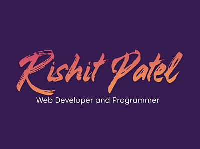 Rishit Patel design illustration introduction typography web developer