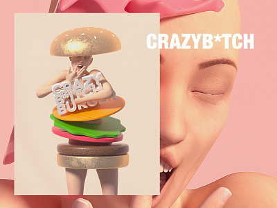Meet CRAZY B*TCH 3d adobe art burger chracter cinema4d daz3d octane surreal surrealism type