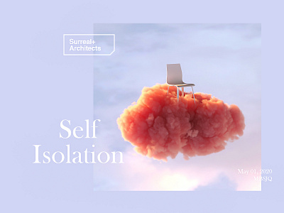 Self Isolation 3d art 3d artist art cinema 4d cinema4d cloud layout octane render selfisolation set set design surreal surrealism typography