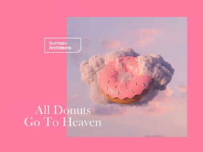 All Donuts Go To Heaven c4d cinema 4d cinema4d cloud donut donuts foodie octane pink surreal surrealism type