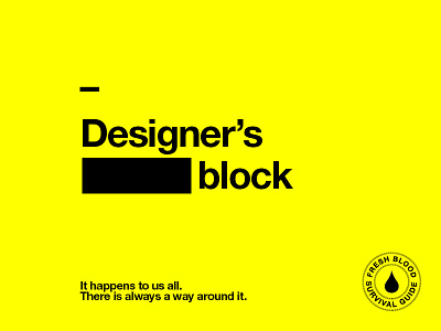 Designer's block campaign design designer poster students studio type yellow