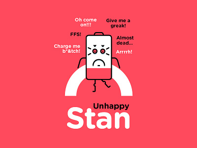 Unhappy Stan